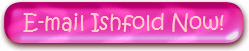 E- mail Ishfold Now!