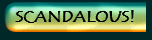 Absolutely Scandalous!